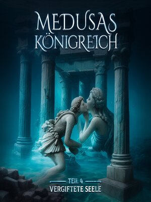 cover image of Medusas Königreich, Teil 4